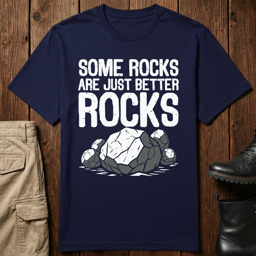 Better Rocks T-Shirt