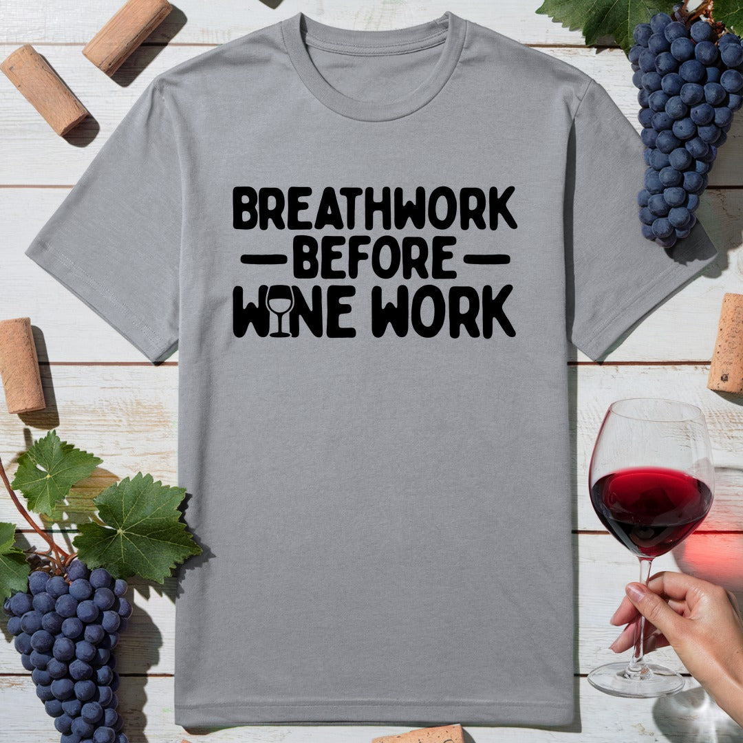 Breathwork Wine Work T-Shirt