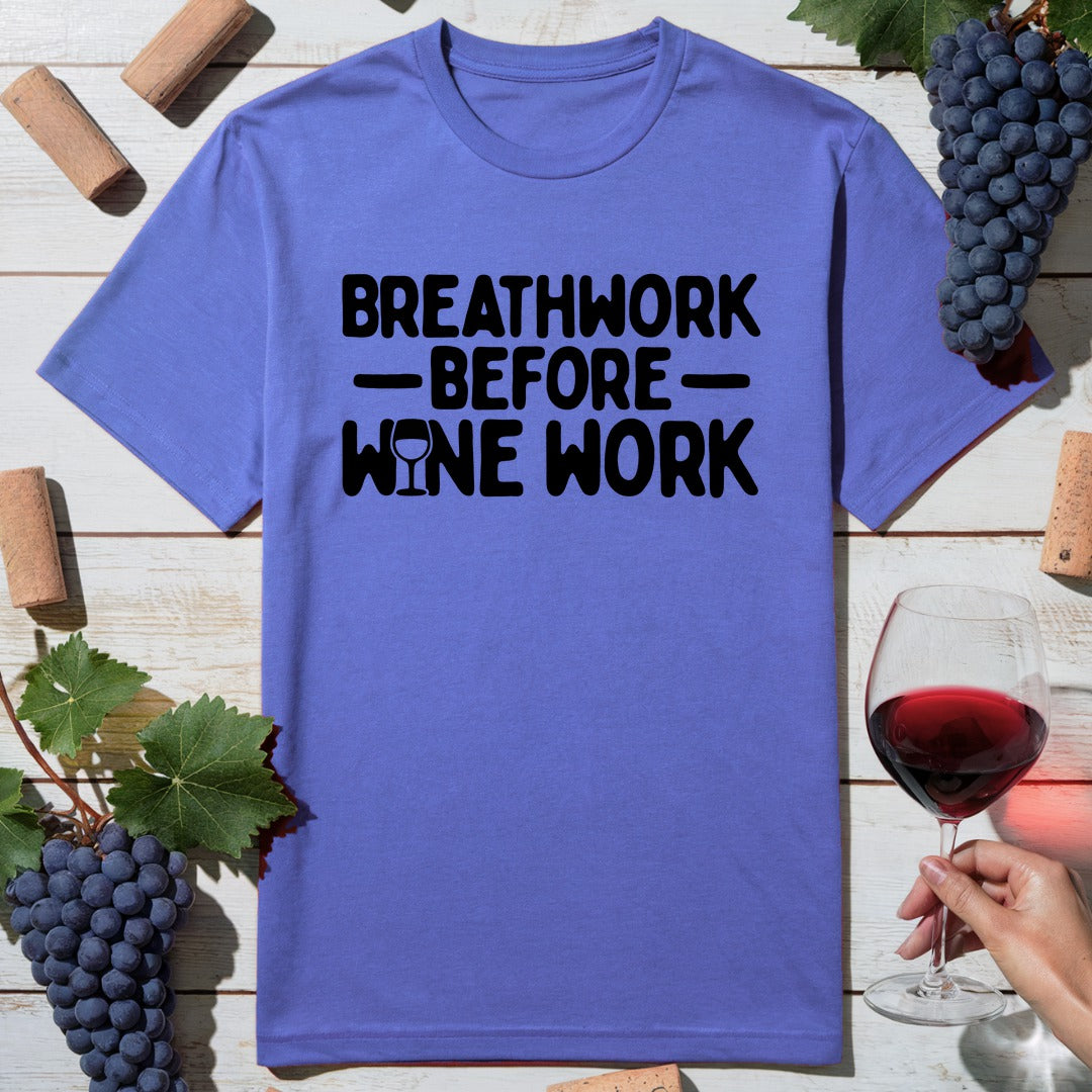 Breathwork Wine Work T-Shirt