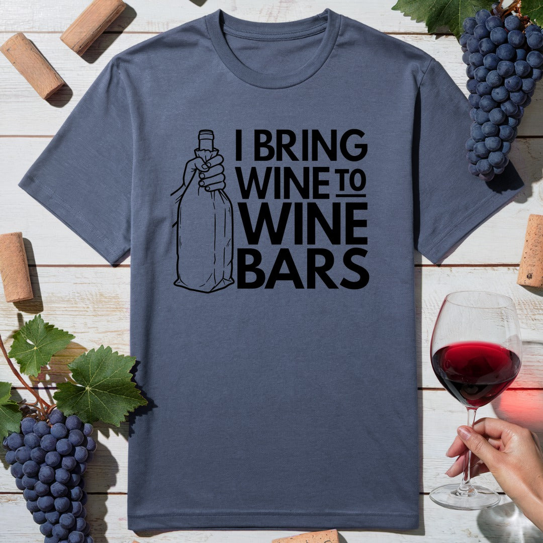 Bring Wine Bars T-Shirt