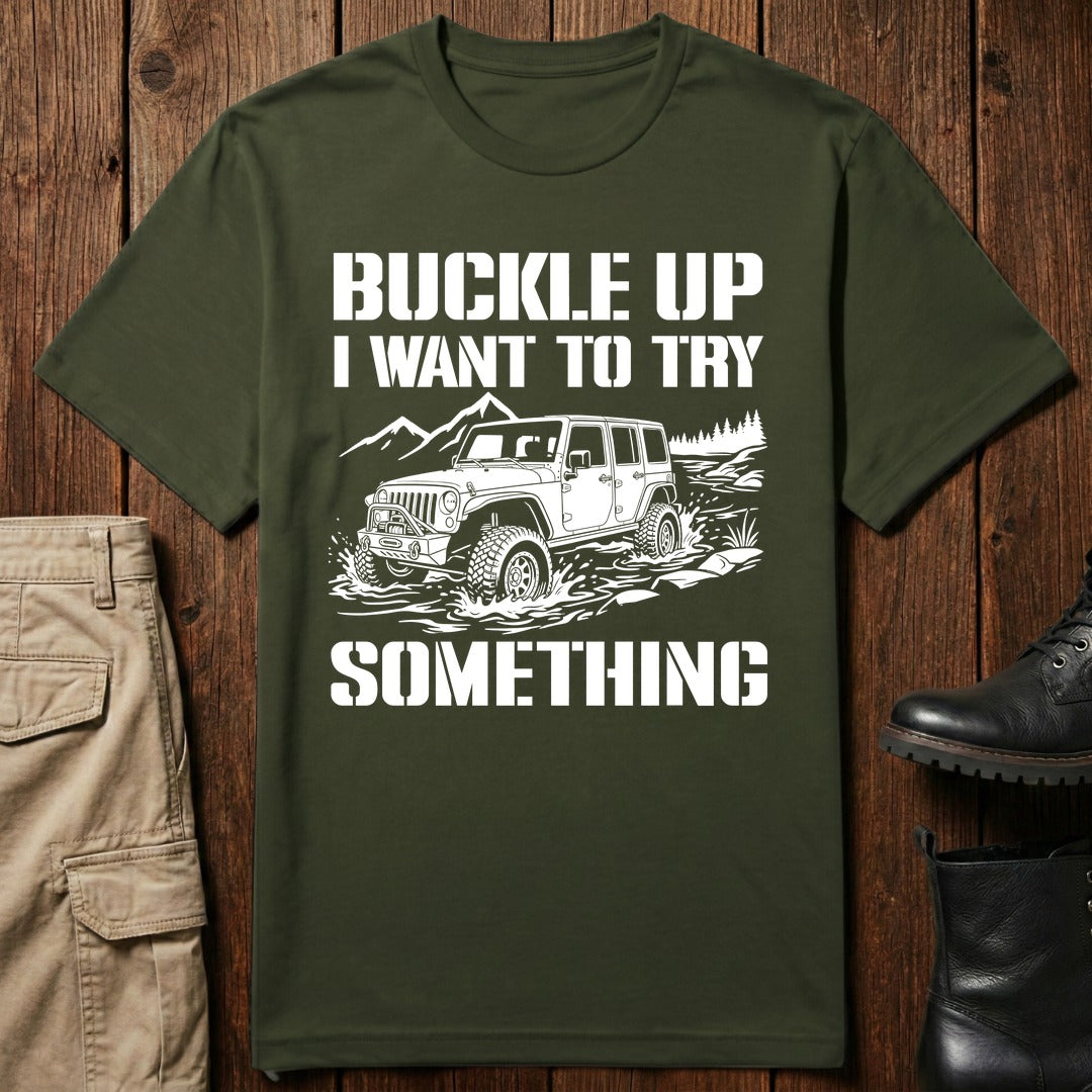 Buckle Up T-Shirt