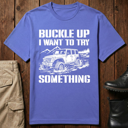 Buckle Up T-Shirt
