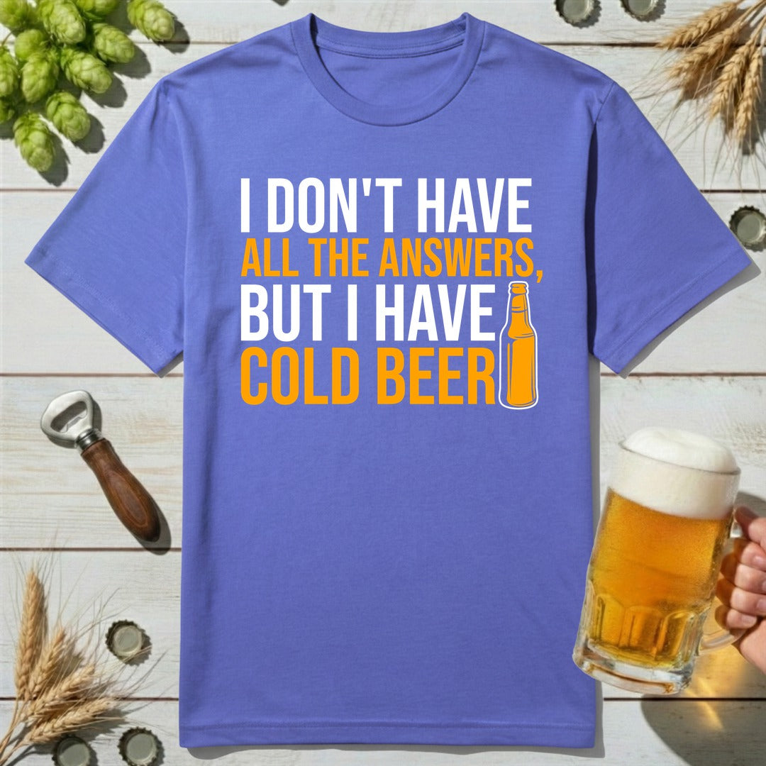 Cold Answers T-Shirt