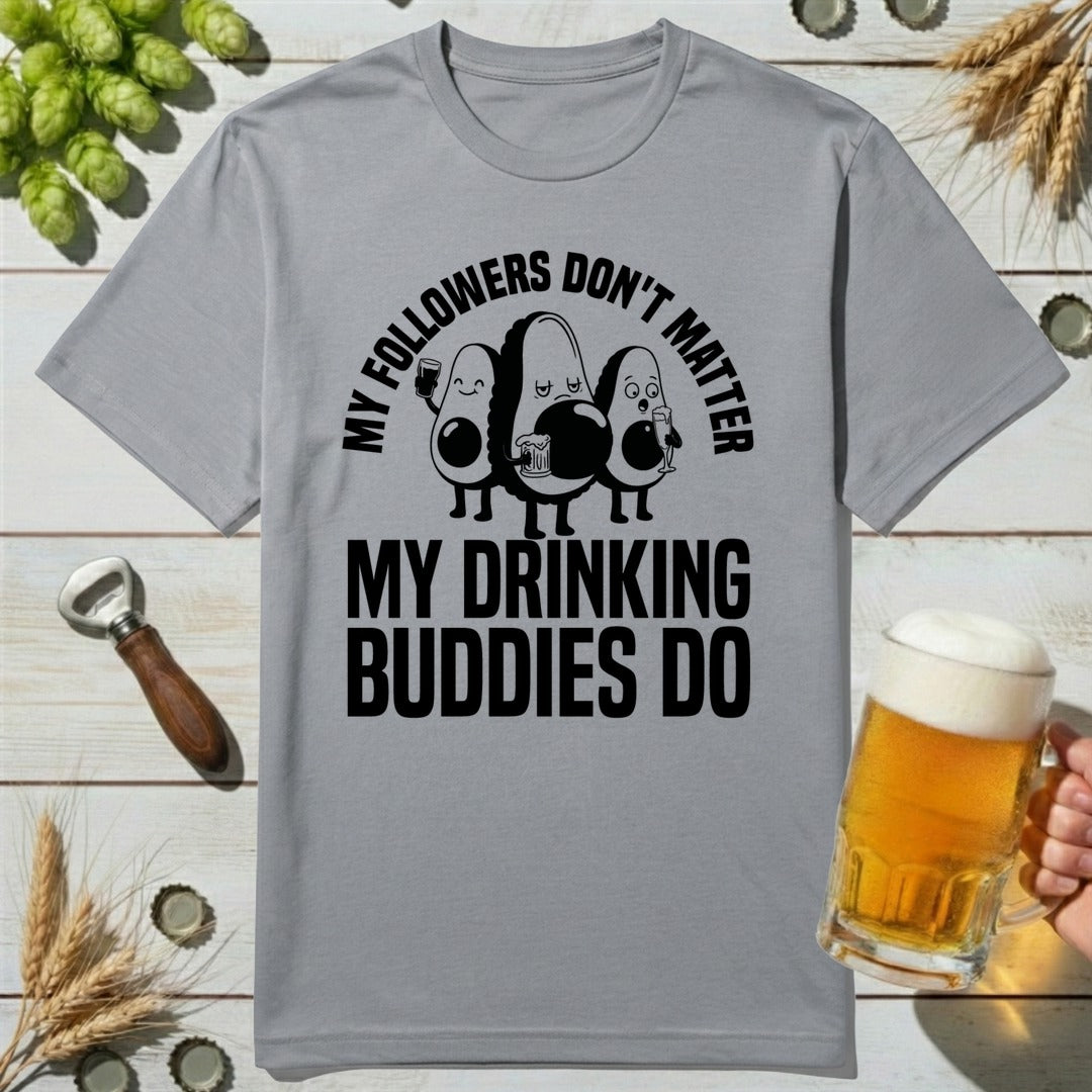 Drinking Buddies T-Shirt