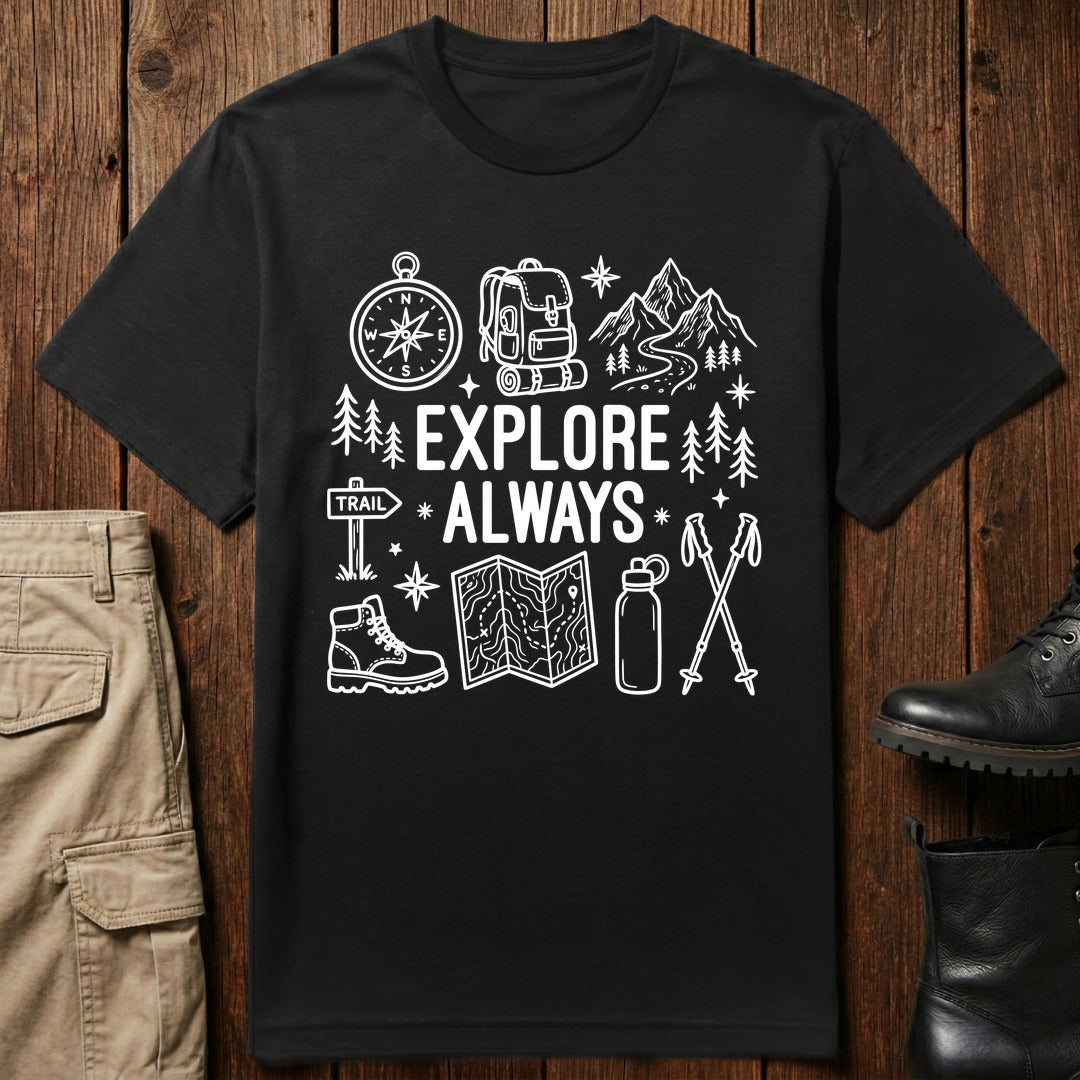 Explore Always T-Shirt