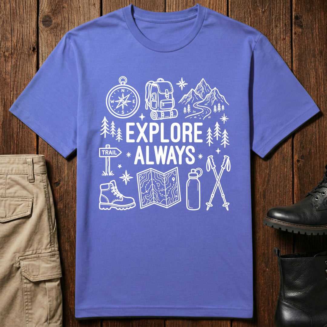 Explore Always T-Shirt