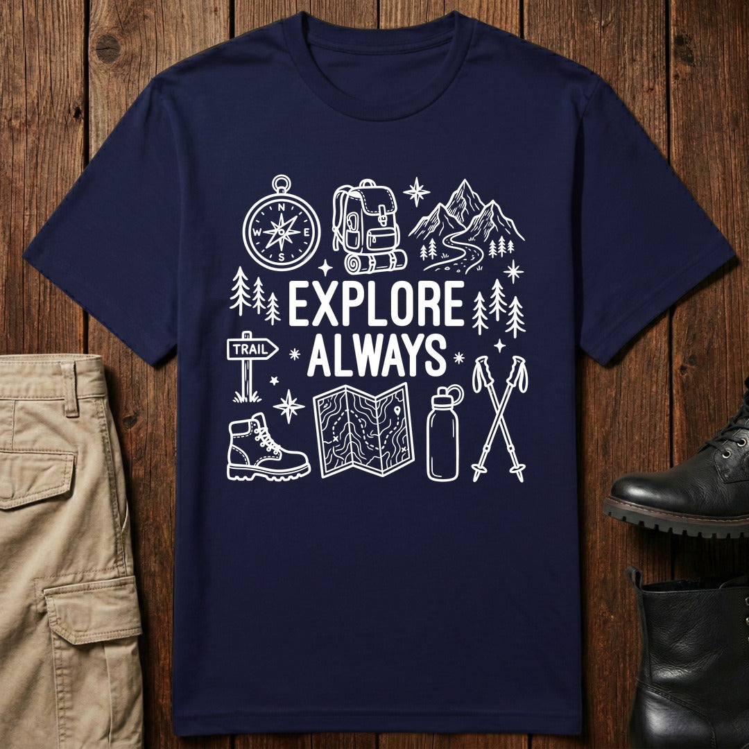 Explore Always T-Shirt