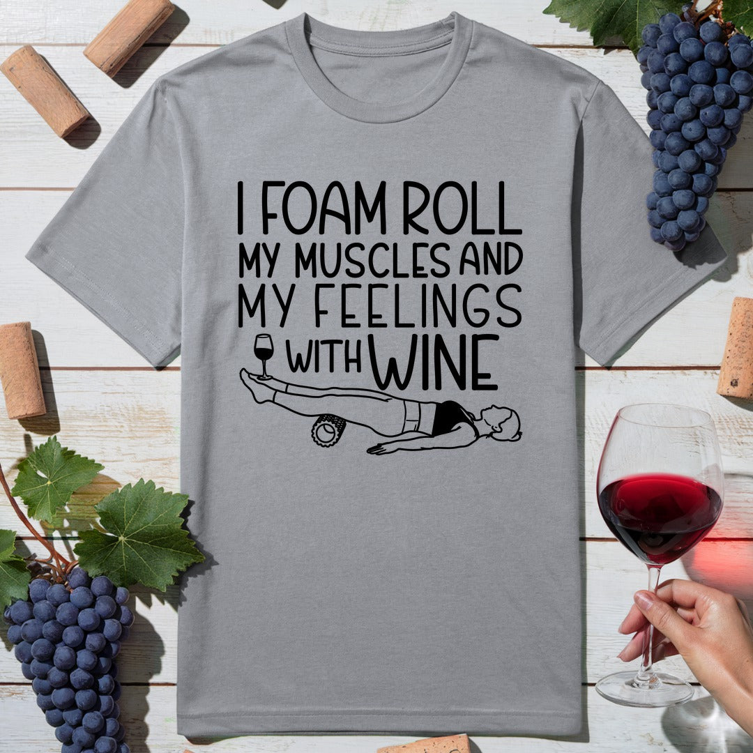Foam Roll Feelings T-Shirt