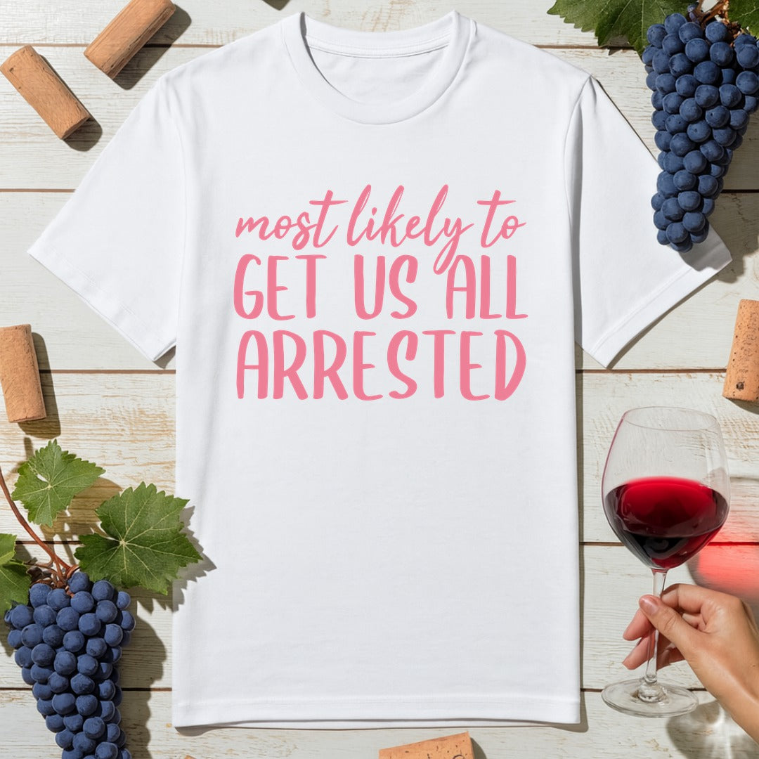 Get All Arrested T-Shirt