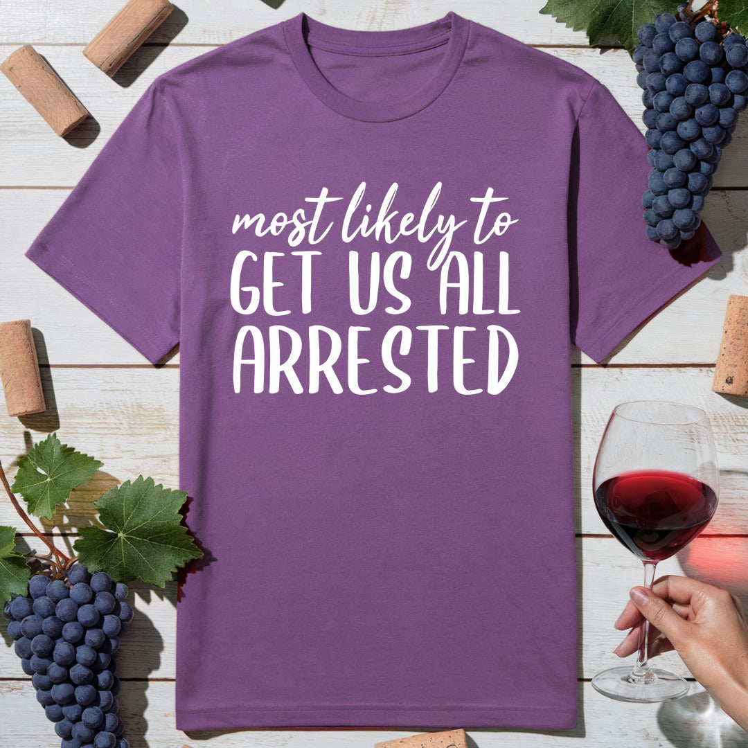 Get All Arrested T-Shirt