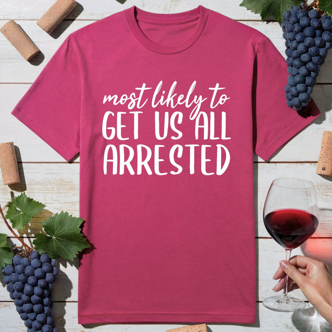 Get All Arrested T-Shirt