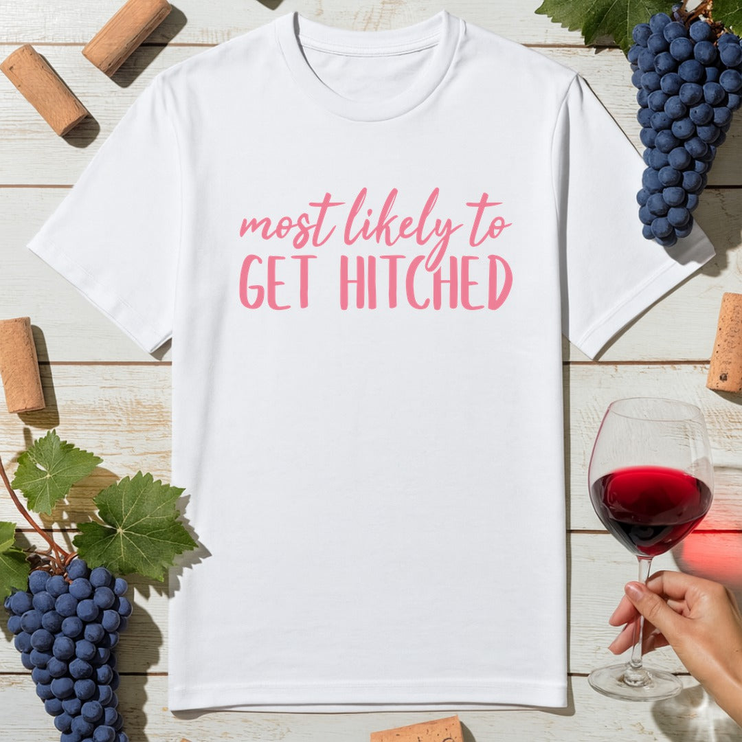 Get Hitched T-Shirt