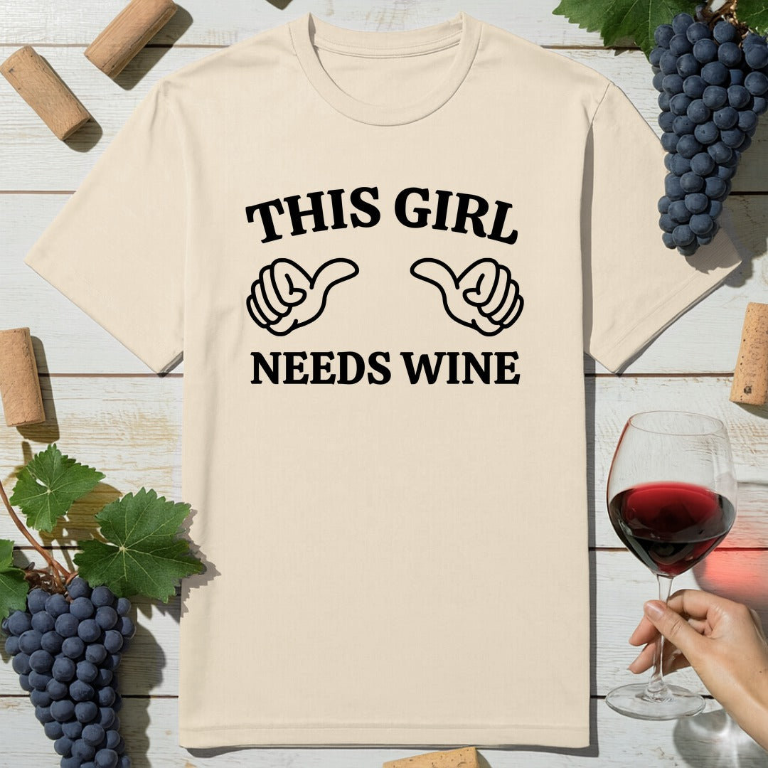 Girl Needs Wine T-Shirt