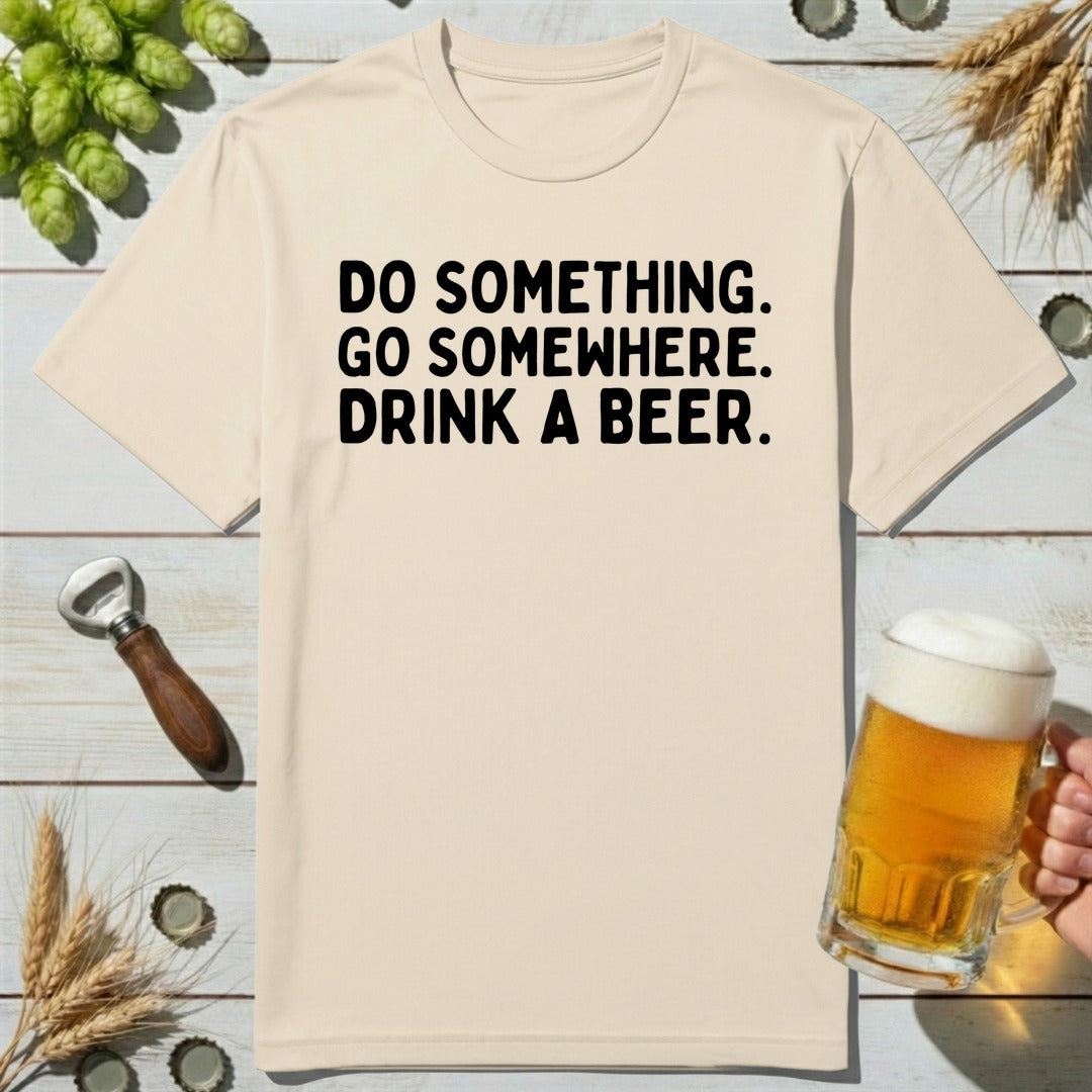 Go Somewhere Beer T-Shirt