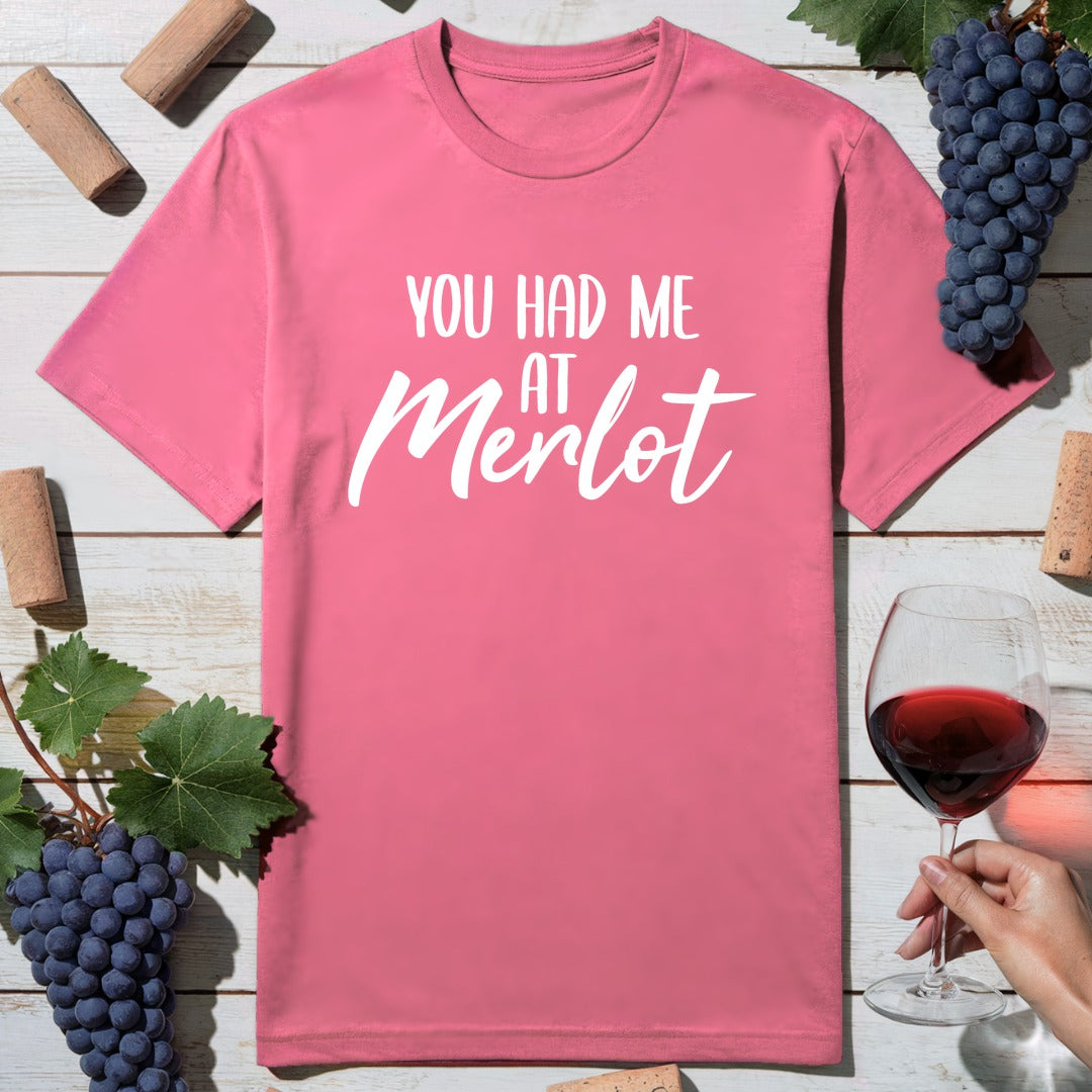Had Me Merlot T-Shirt