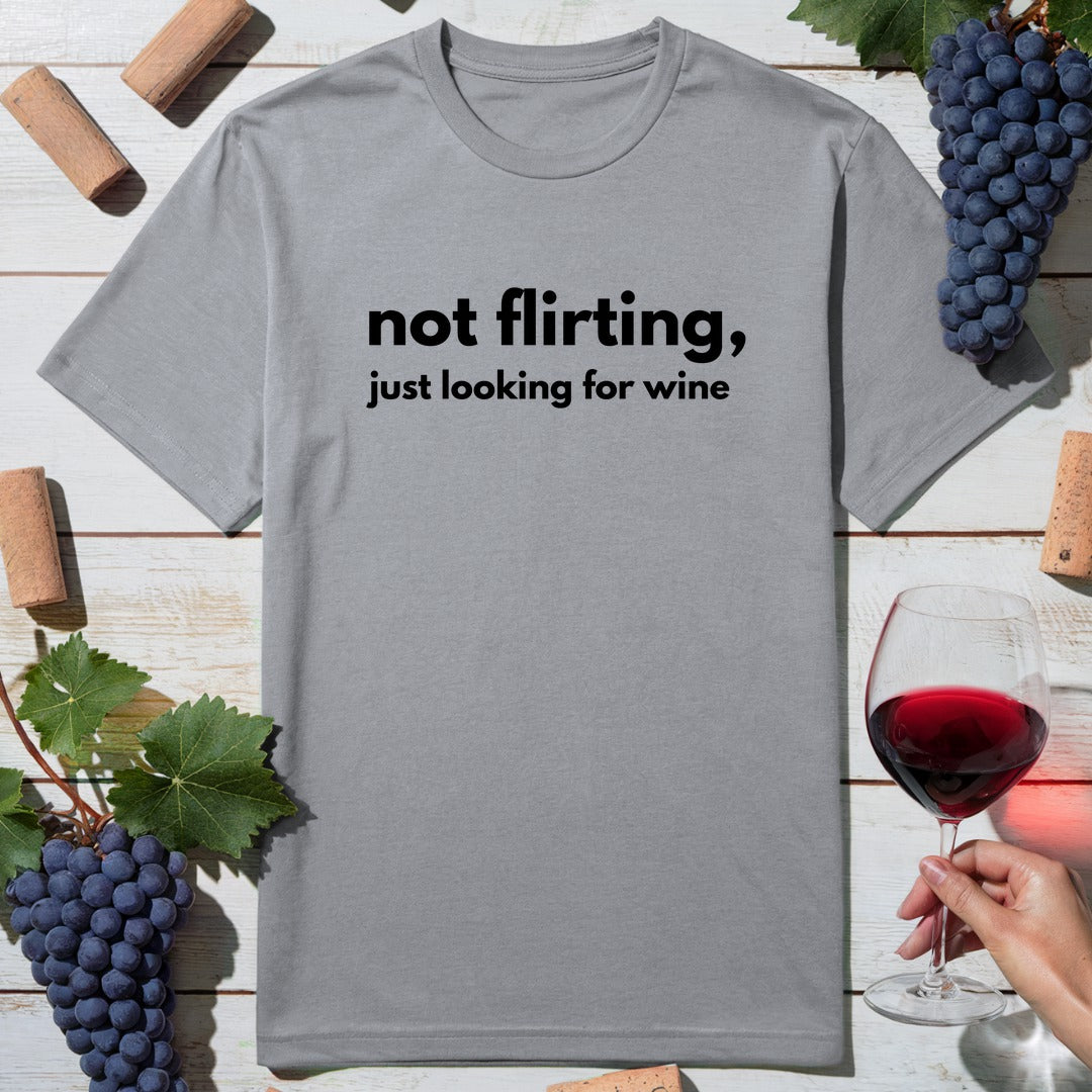 Just Looking Wine T-Shirt