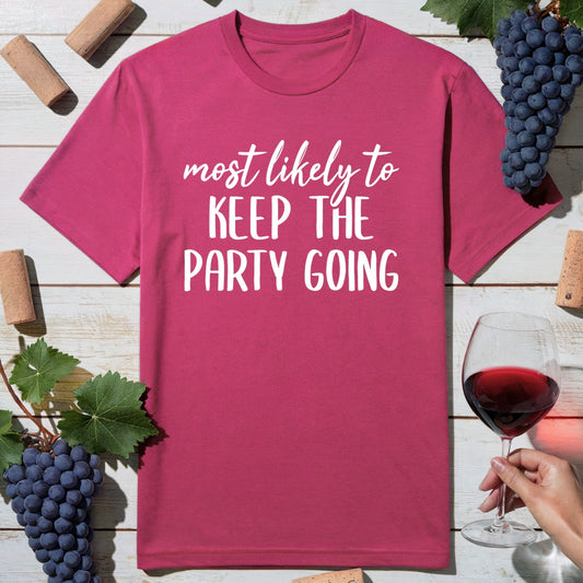 Keep The Party Going T-Shirt