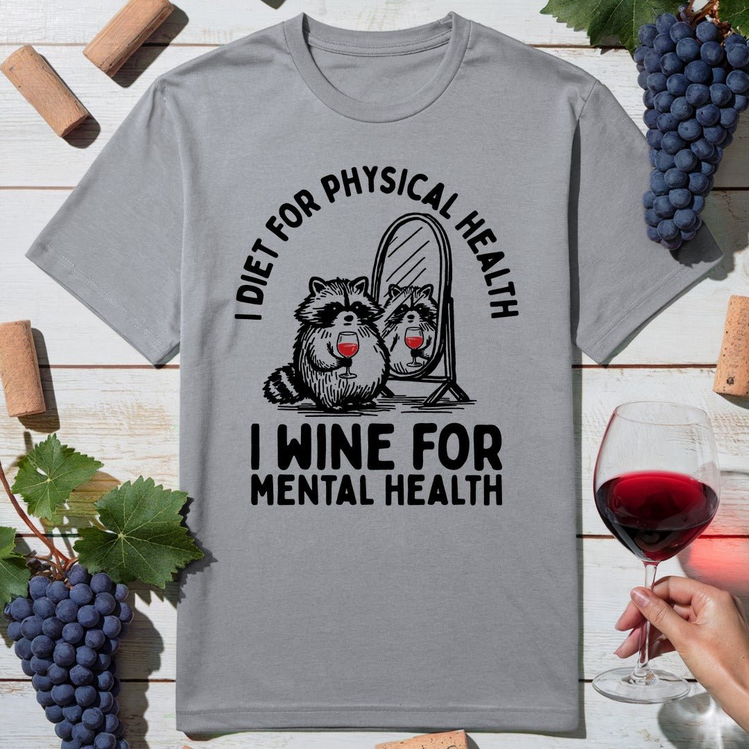 Mental Health Wine T-Shirt