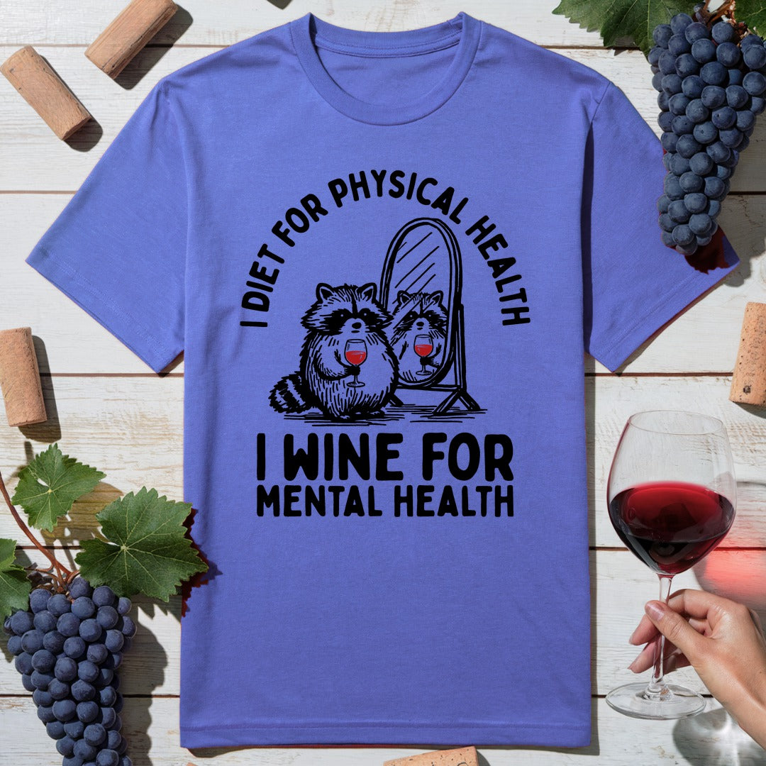 Mental Health Wine T-Shirt