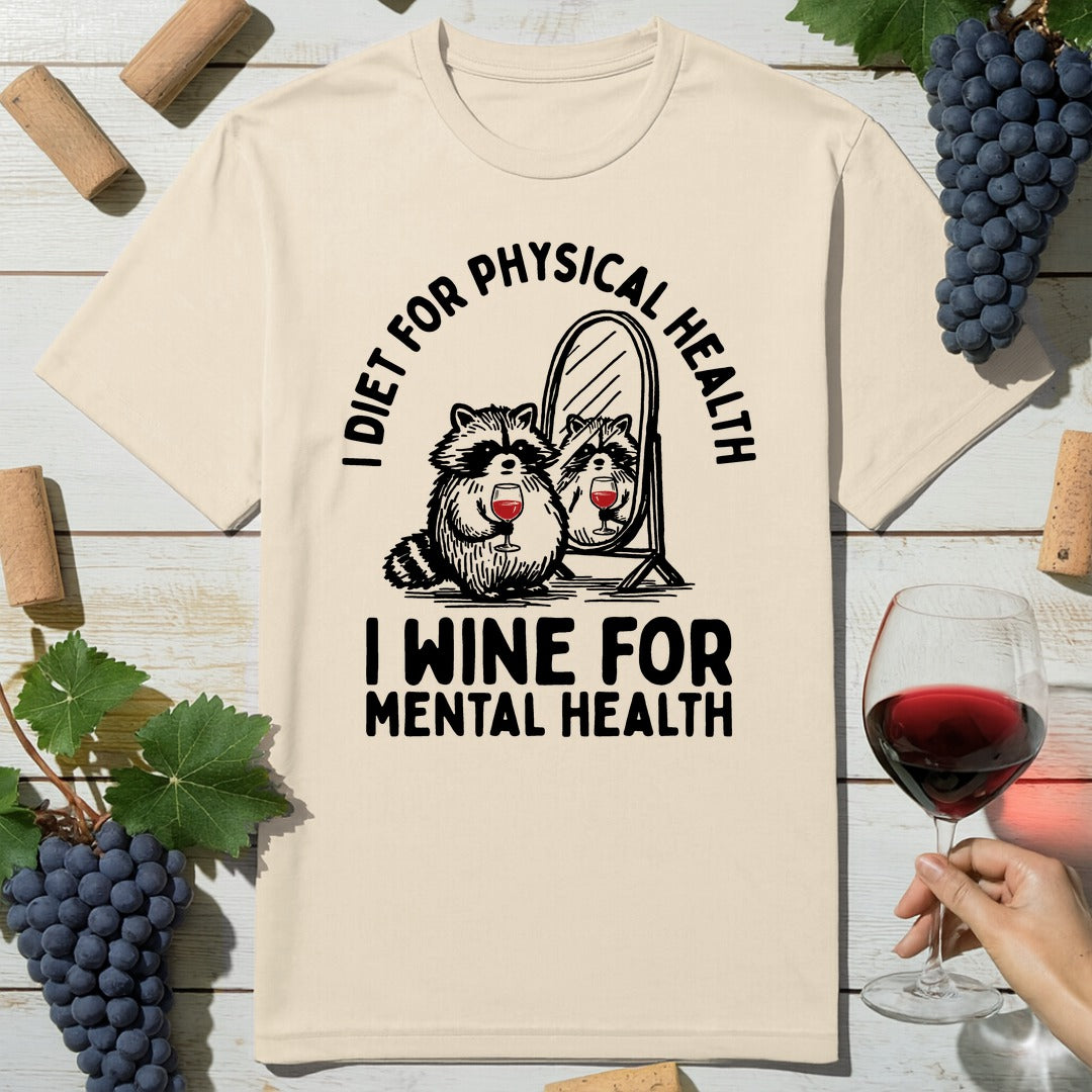 Mental Health Wine T-Shirt