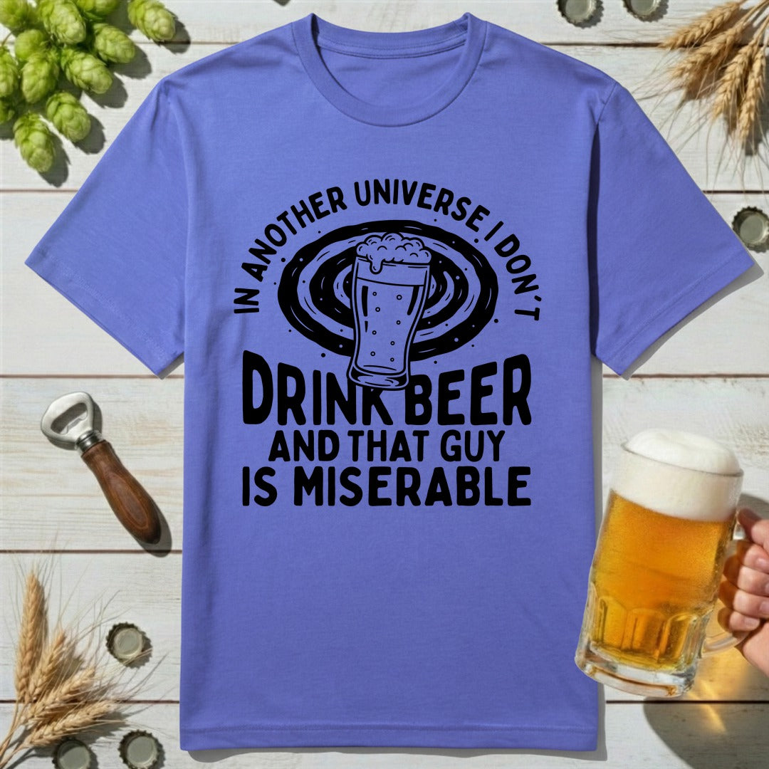 Miserable Universe T-Shirt