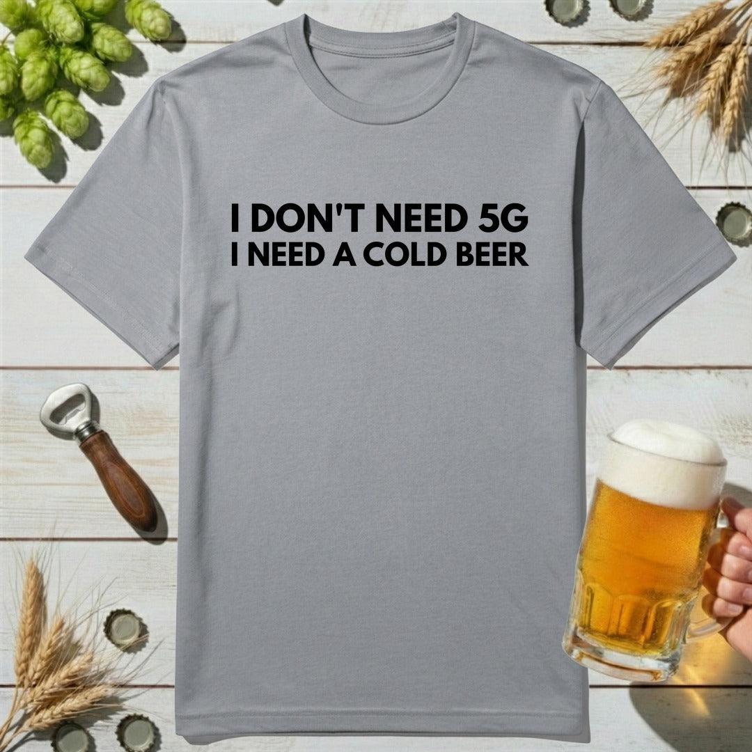 Need Cold T-Shirt