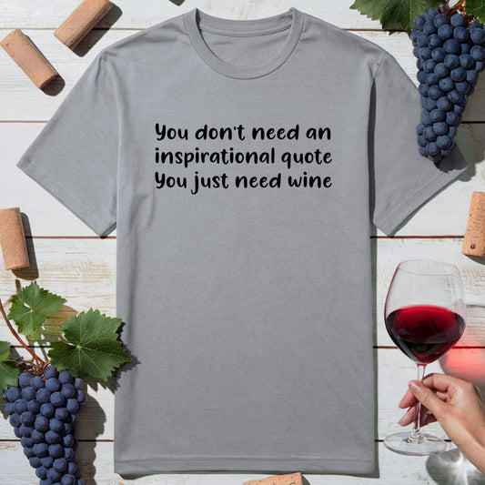 No Quote Wine T-Shirt