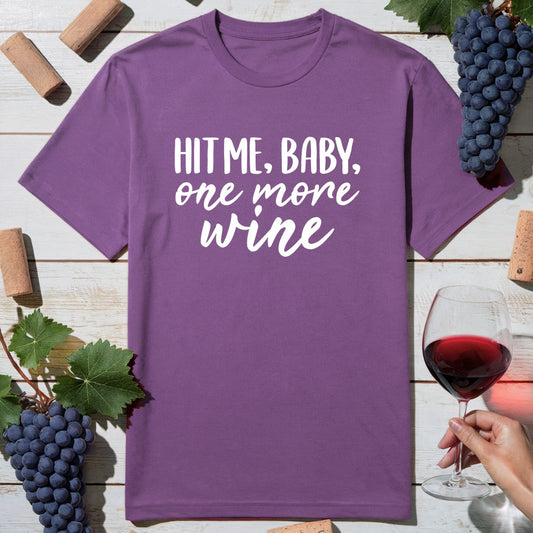 One More Wine T-Shirt