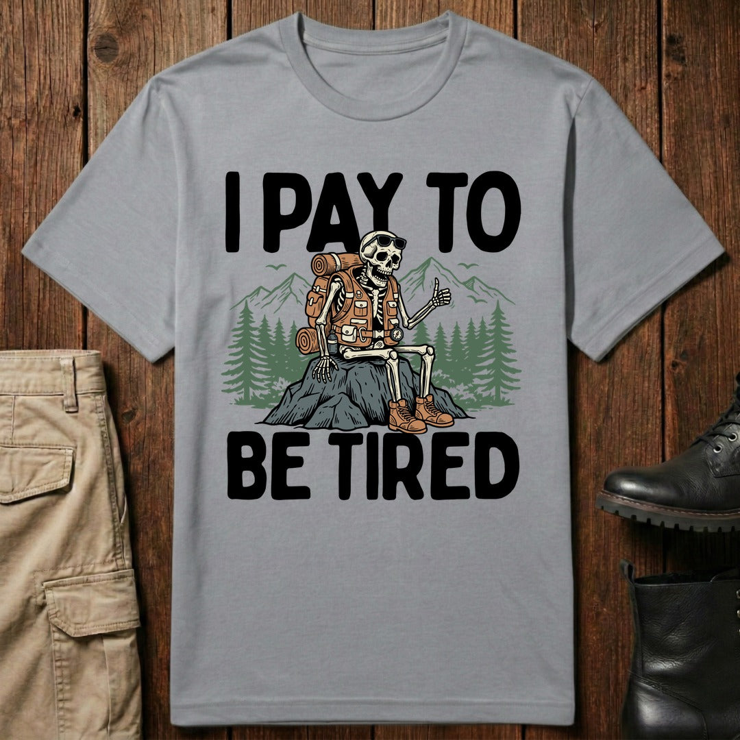 Paid Exhaustion T-Shirt