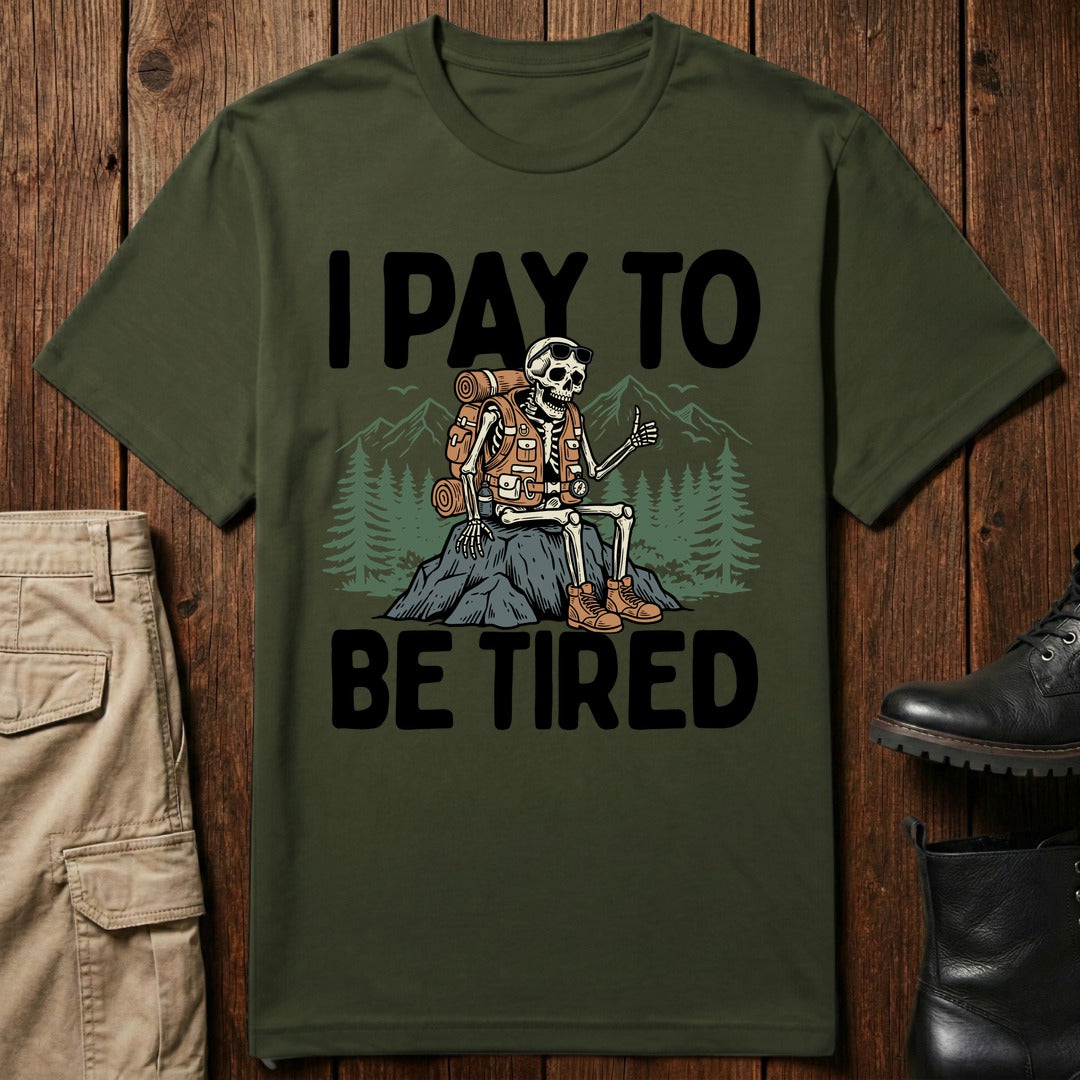 Paid Exhaustion T-Shirt