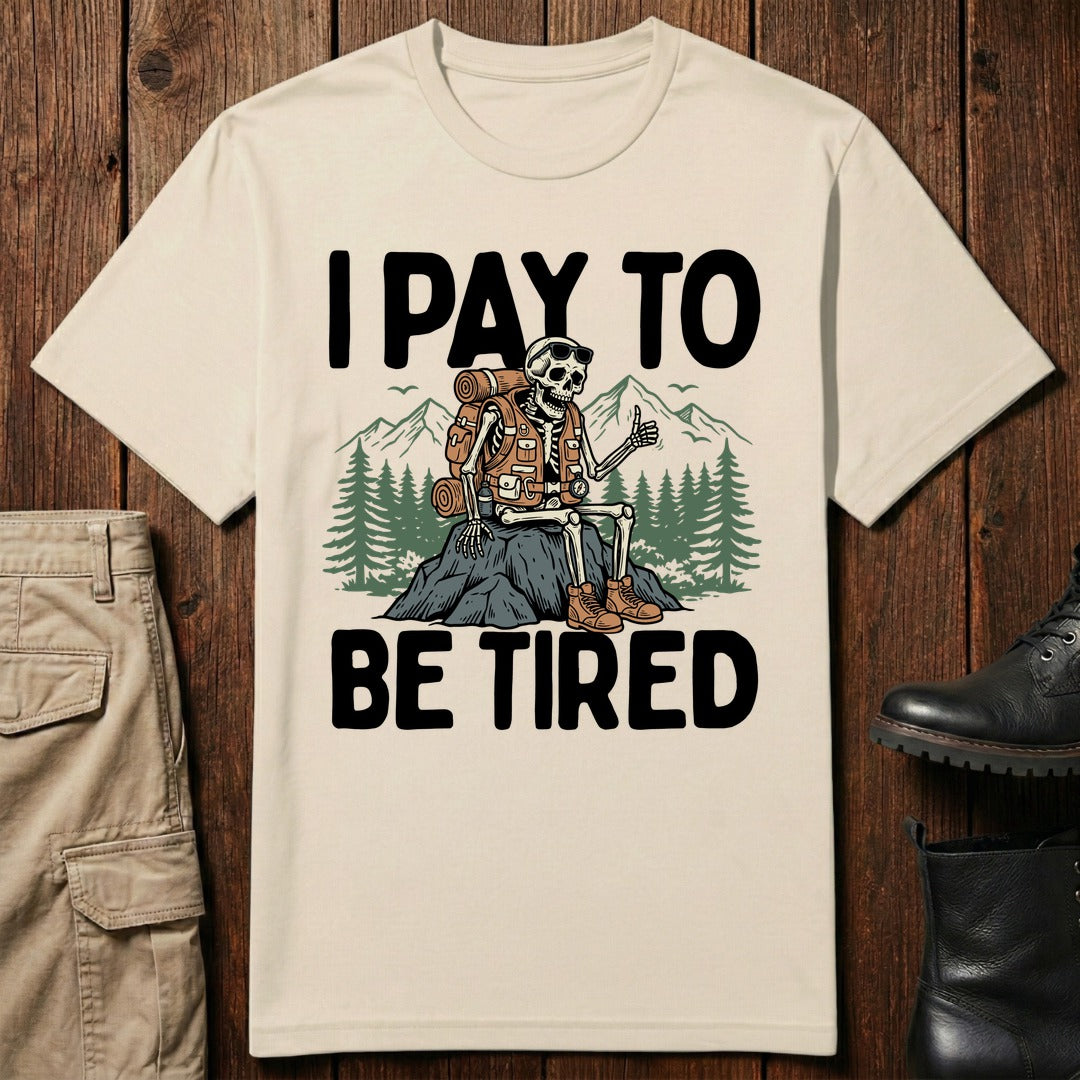 Paid Exhaustion T-Shirt