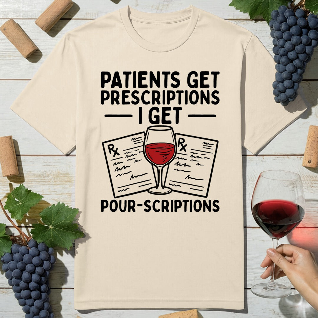 Patient Pourscriptions T-Shirt