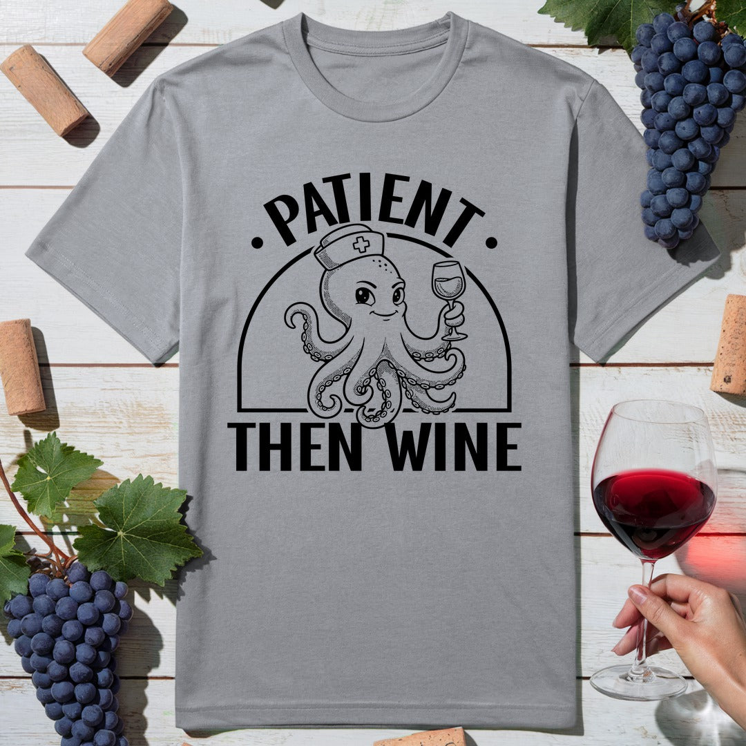 Patient Wine T-Shirt