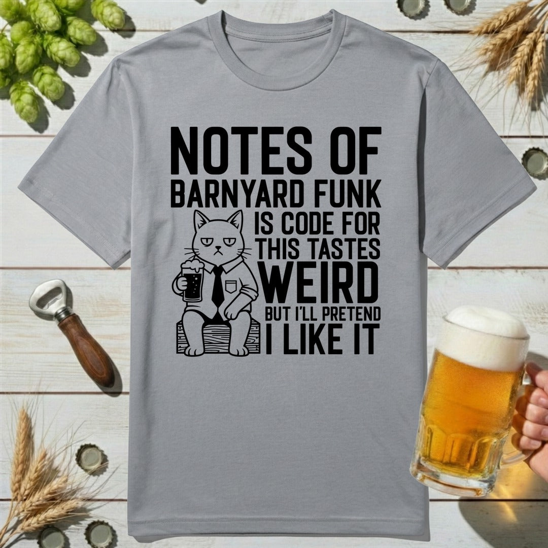 Pretend Like T-Shirt