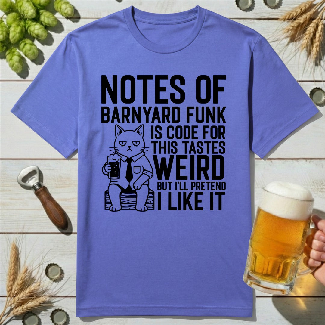 Pretend Like T-Shirt