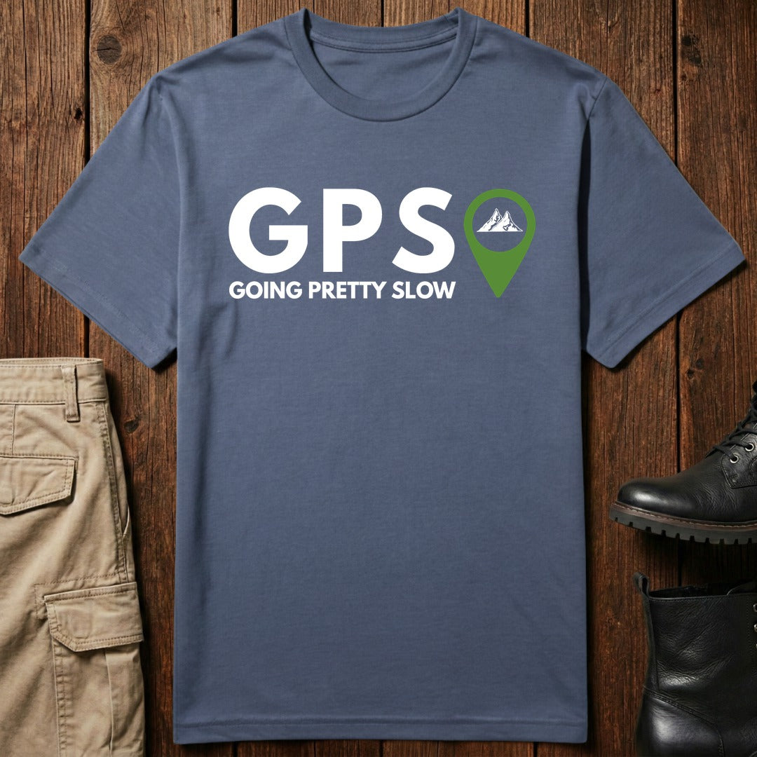Pretty Slow T-Shirt