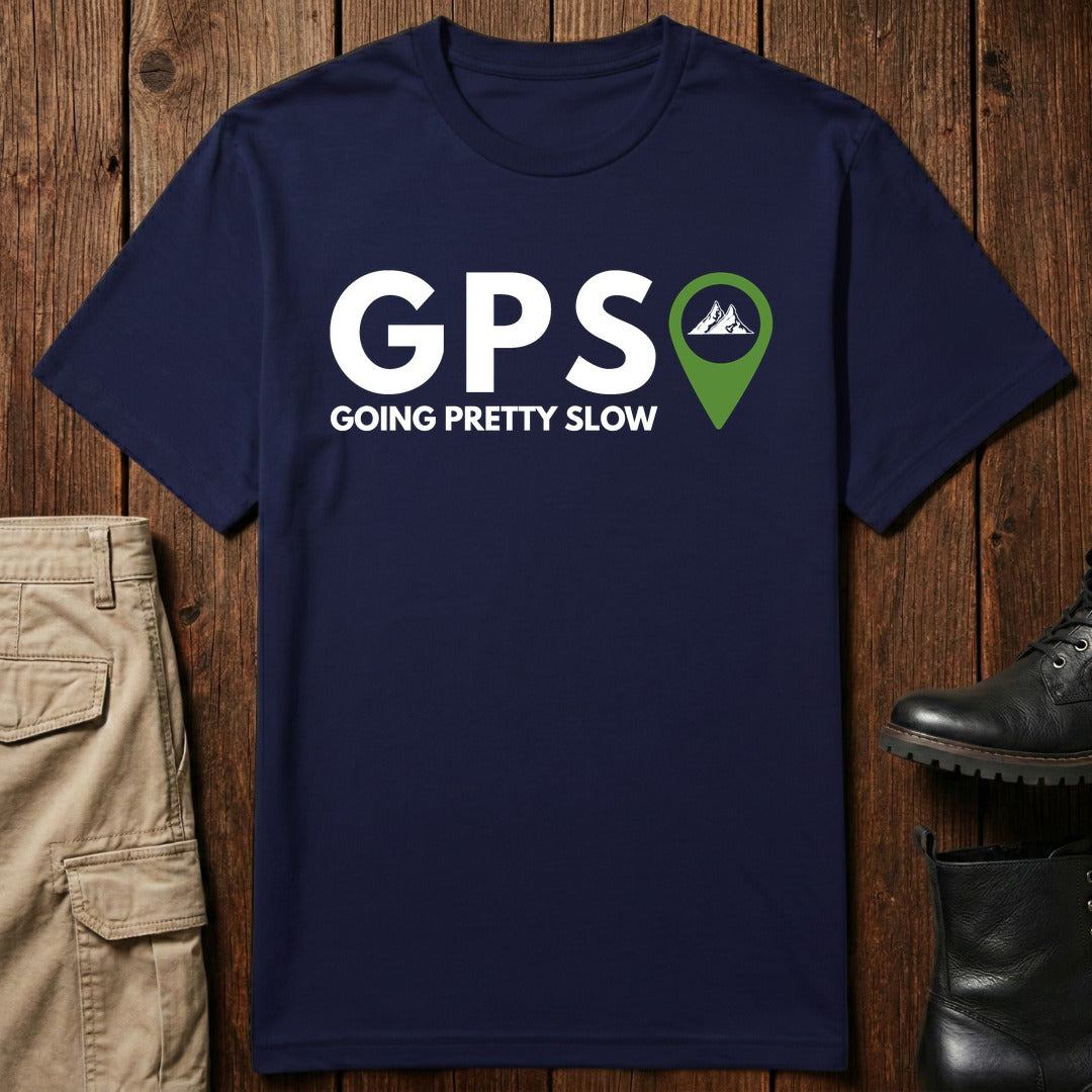 Pretty Slow T-Shirt