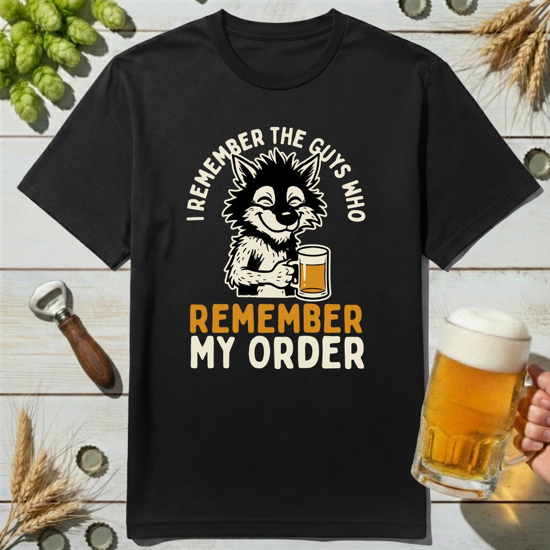 Remember Order T-Shirt