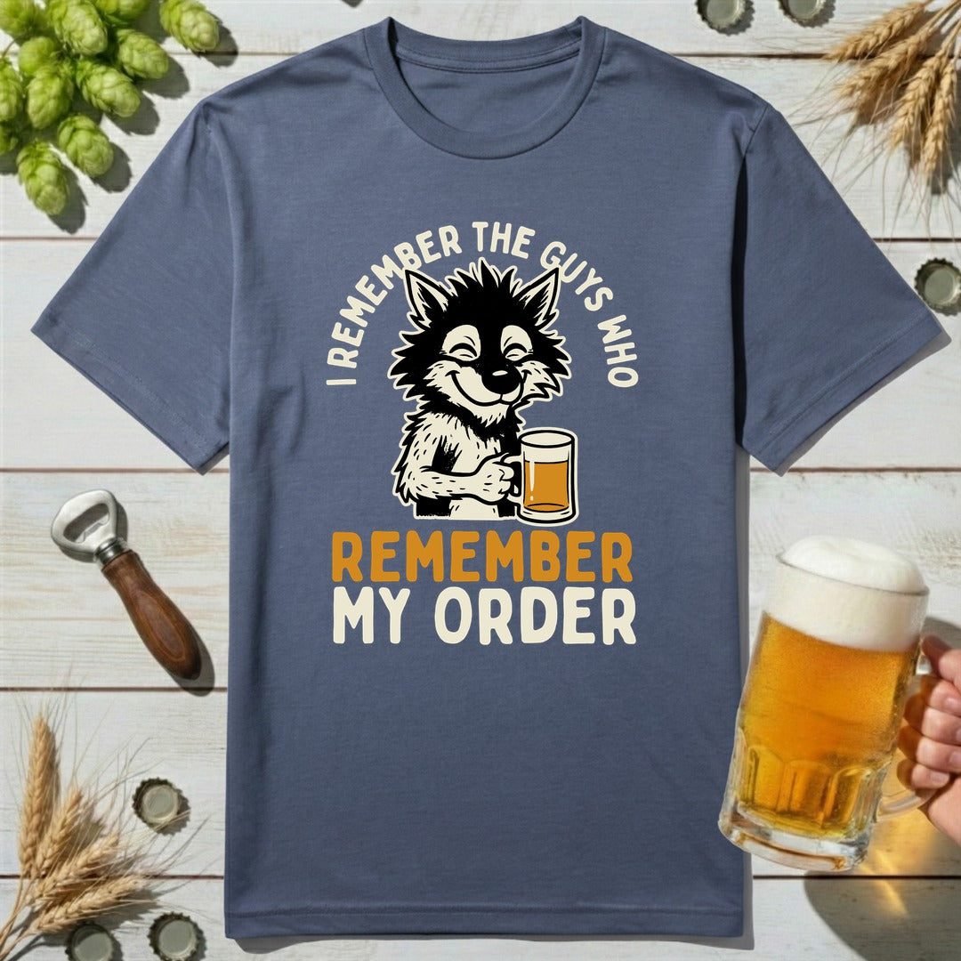 Remember Order T-Shirt