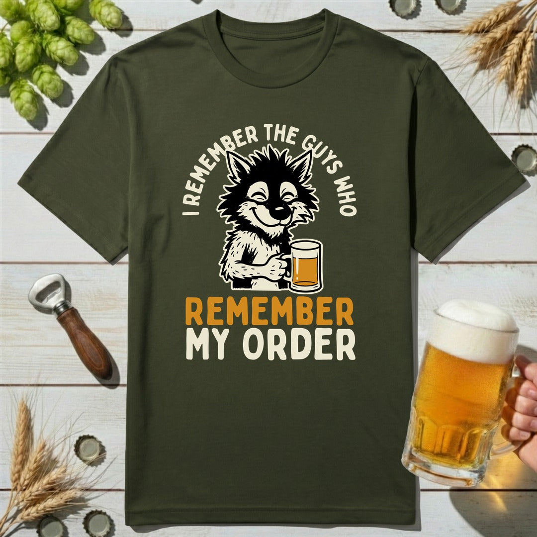 Remember Order T-Shirt