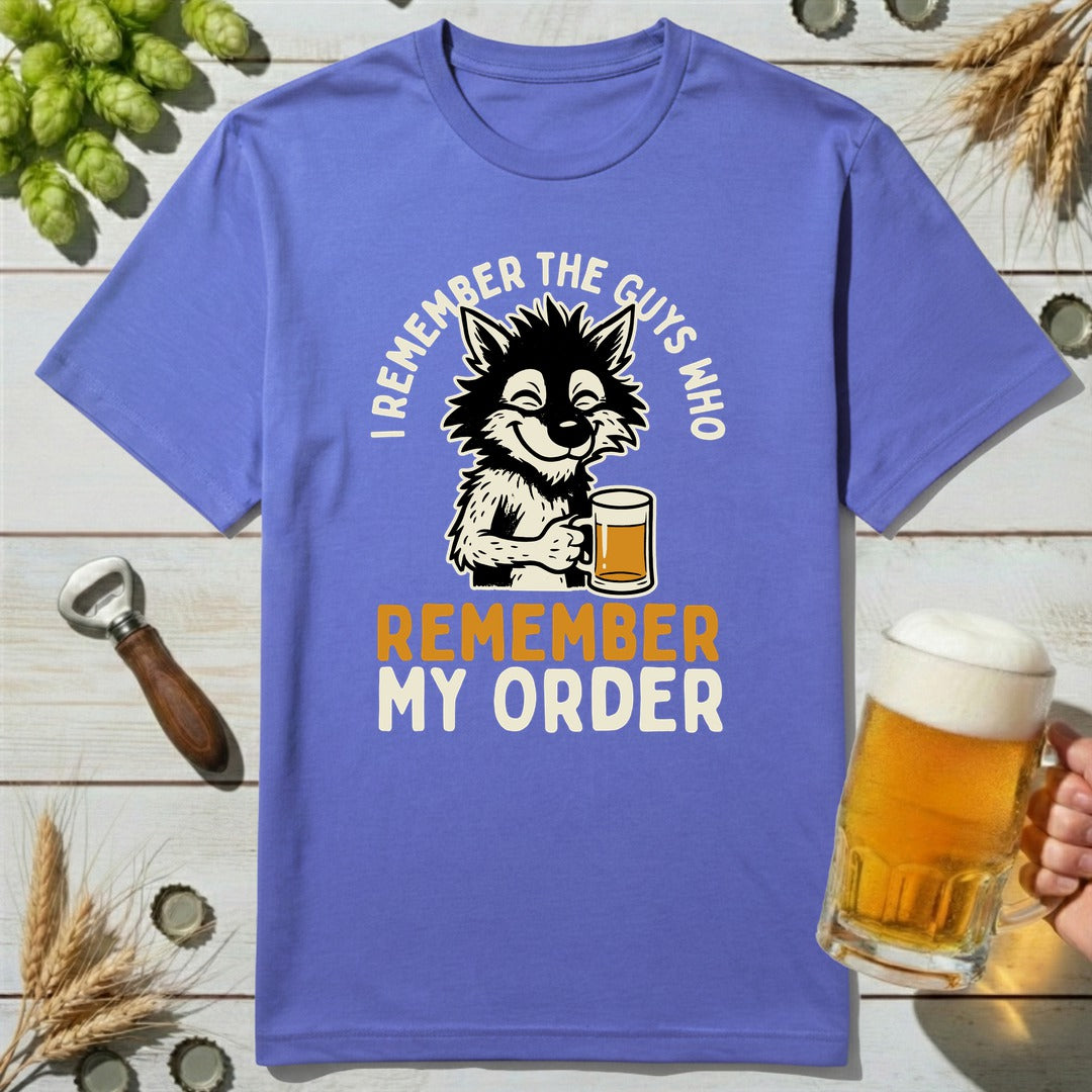 Remember Order T-Shirt