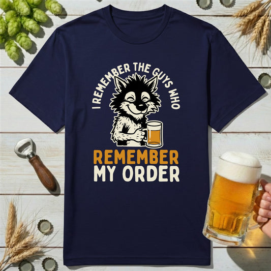 Remember Order T-Shirt