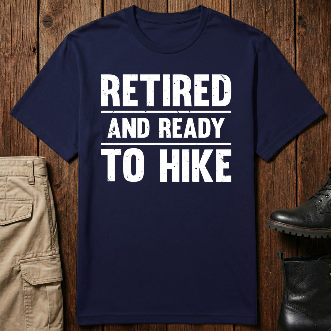 Retired Hiker T-Shirt