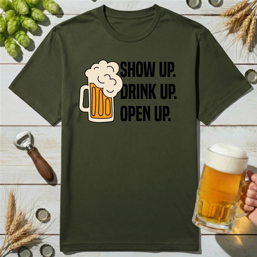 Show Up Beer T-Shirt