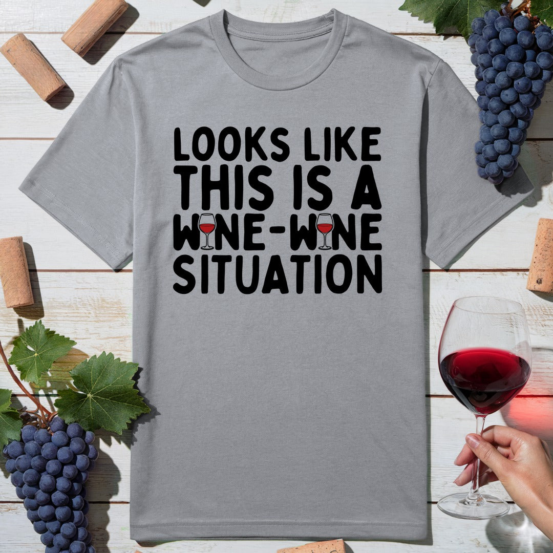 Situation Wine T-Shirt