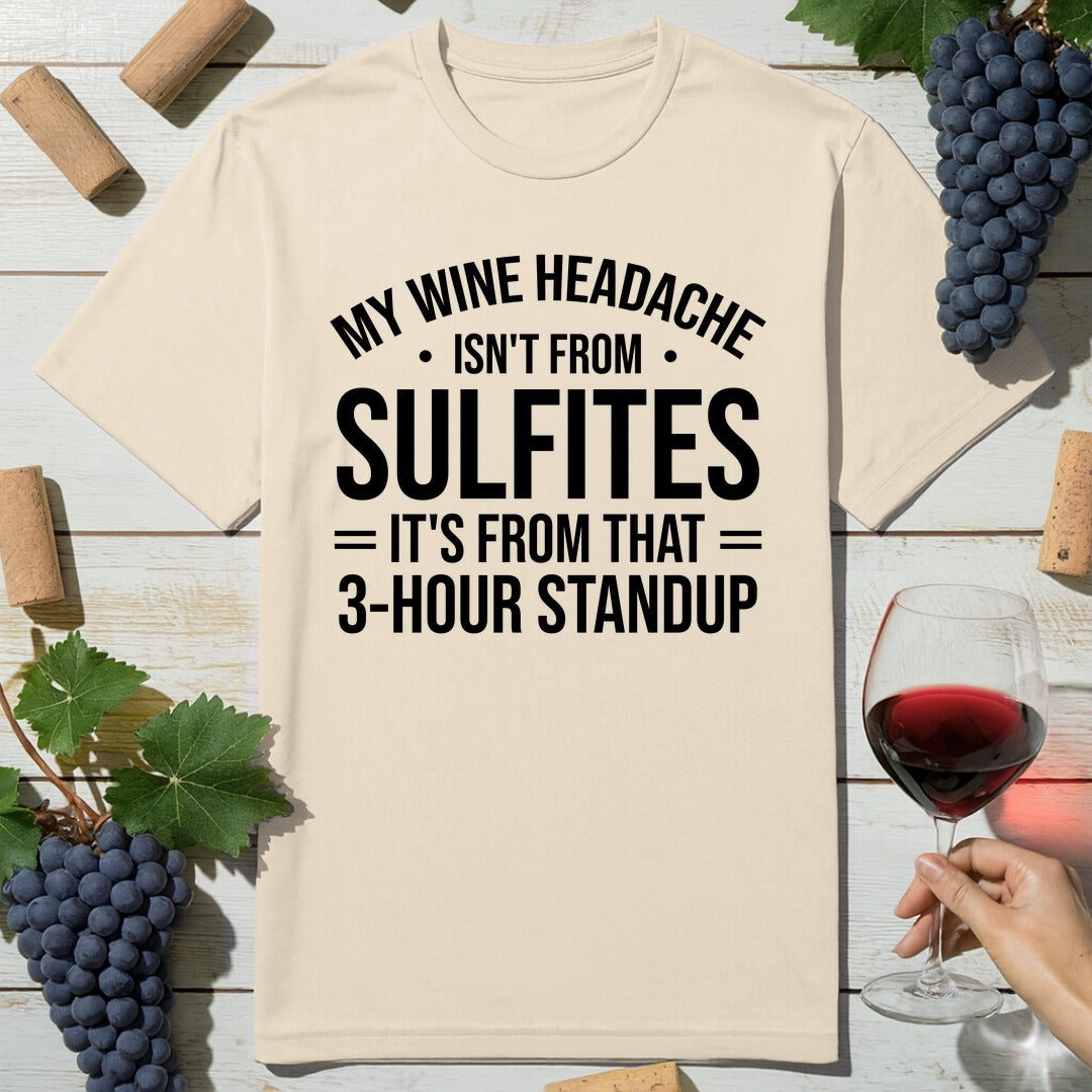 Standup Headache T-Shirt