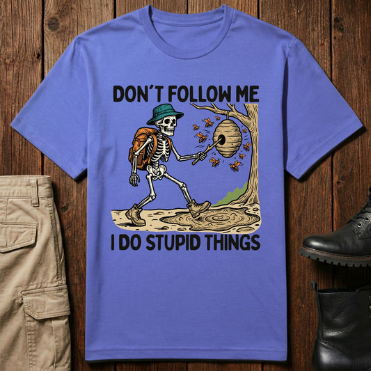 Stupid Things T-Shirt