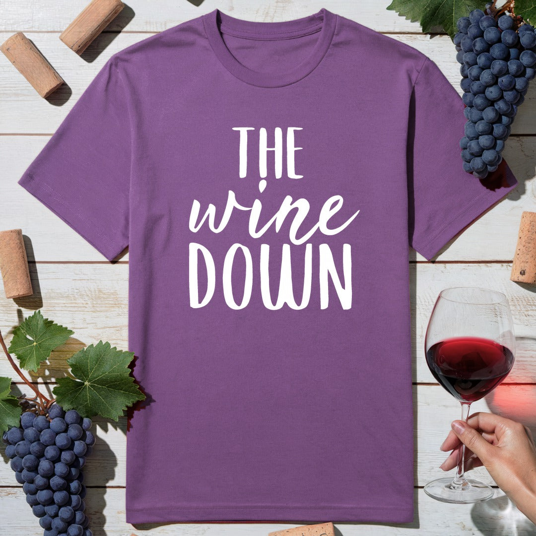 The Wine Down T-Shirt