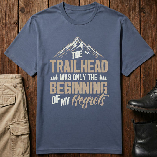 Trailhead Regrets T-Shirt