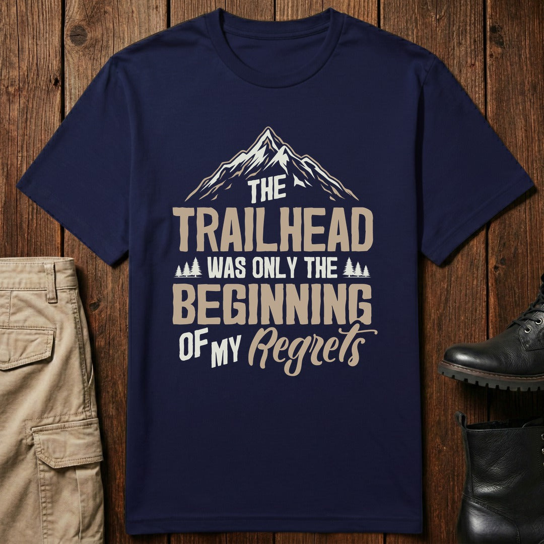 Trailhead Regrets T-Shirt